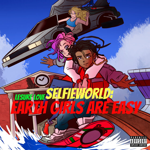 Selfieworld: Earth Girls are Easy