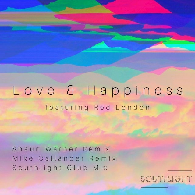Love and Happiness (Remixes)