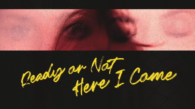 Ready Or Not (Here I Come)