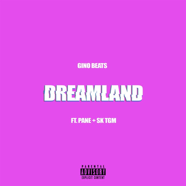 Dreamland (feat. Pane & SK TGM)