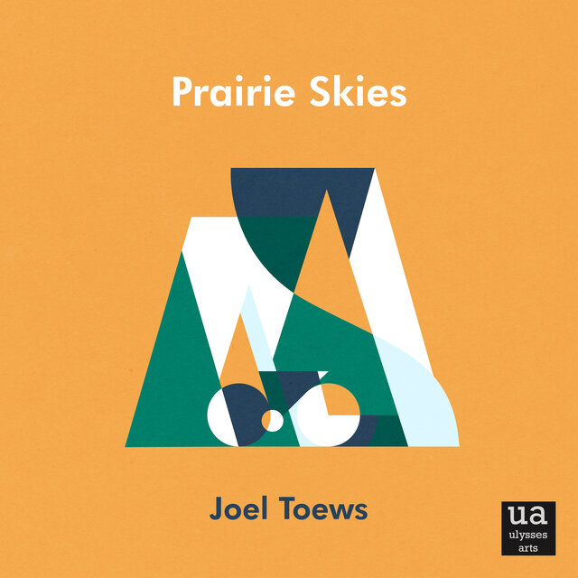 Cover art for album Prairie Skies by Joel Toews, William Lamoureux