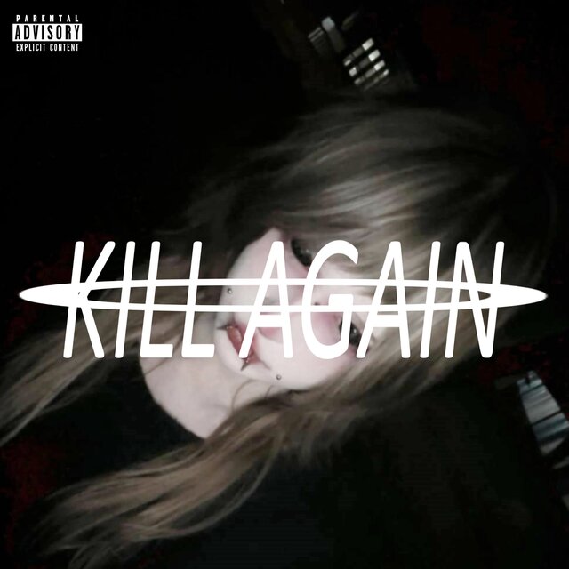 KILL AGAIN Part. 2