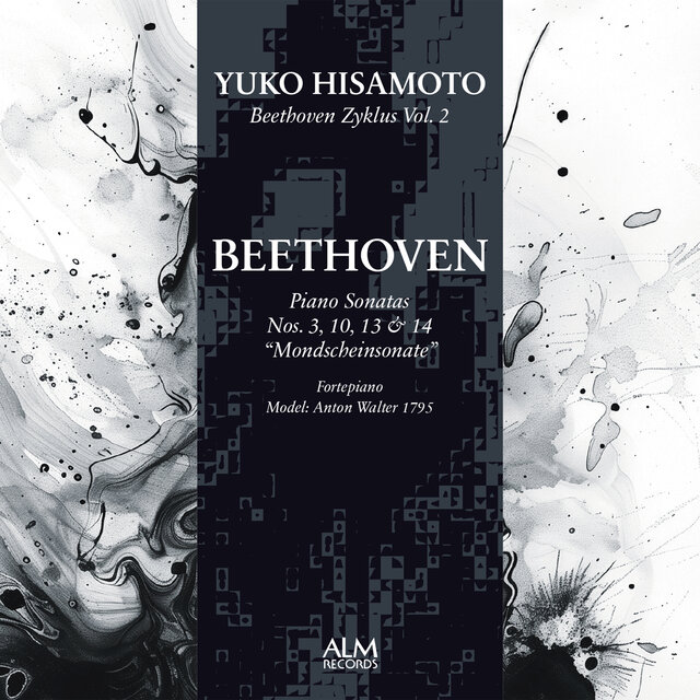 Beethoven Zyklus Vol. 2　Beethoven: Piano Sonatas Nos. 3, 10, 13 & 14 “Mondscheinsonate”