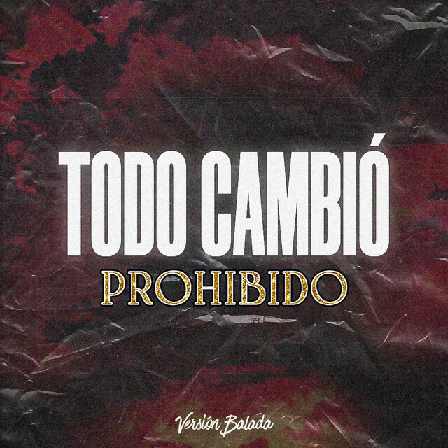 Todo Cambió (Versión Balada)