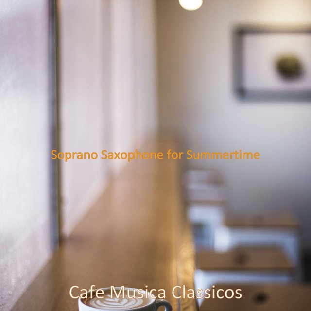Soprano Saxophone for Summertime
