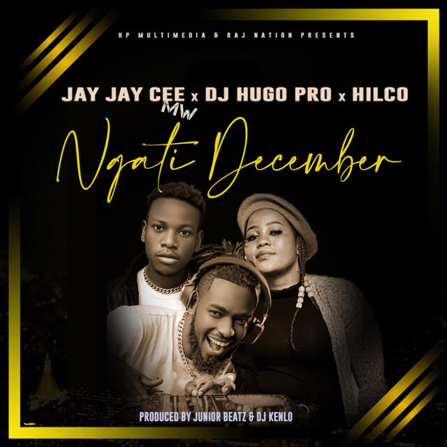 Ngati December (feat. Hilco & DJ Hugo Pro)