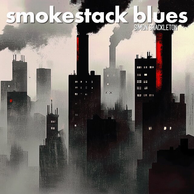 Smokestack Blues