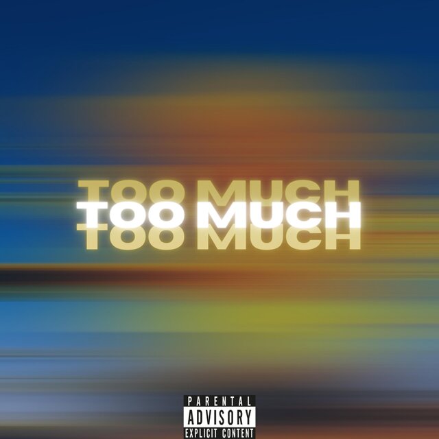 Too Much