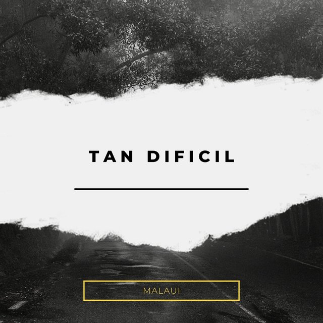 Tan Dificil