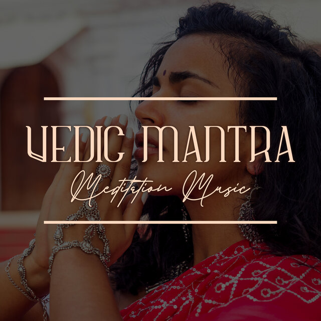 Vedic Mantra Meditation Music