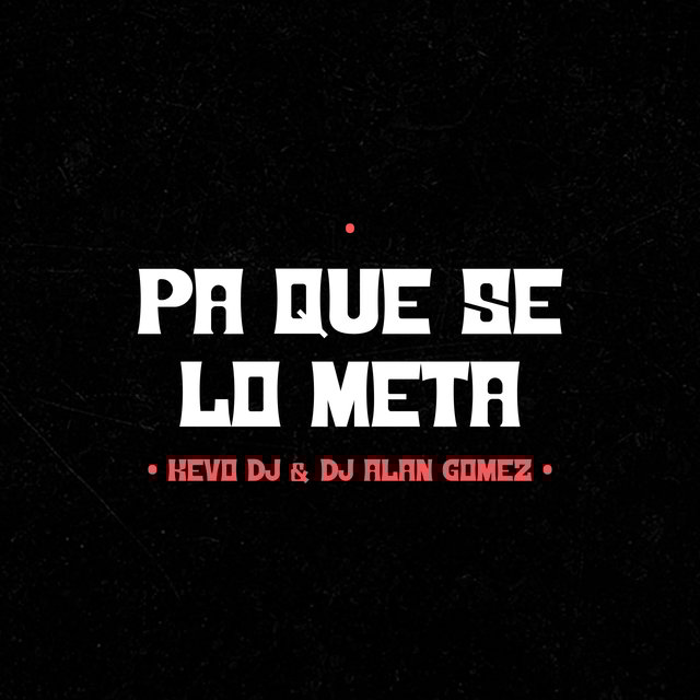 Pa Que Se Lo Meta