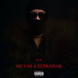 Me Vas a Extrañar