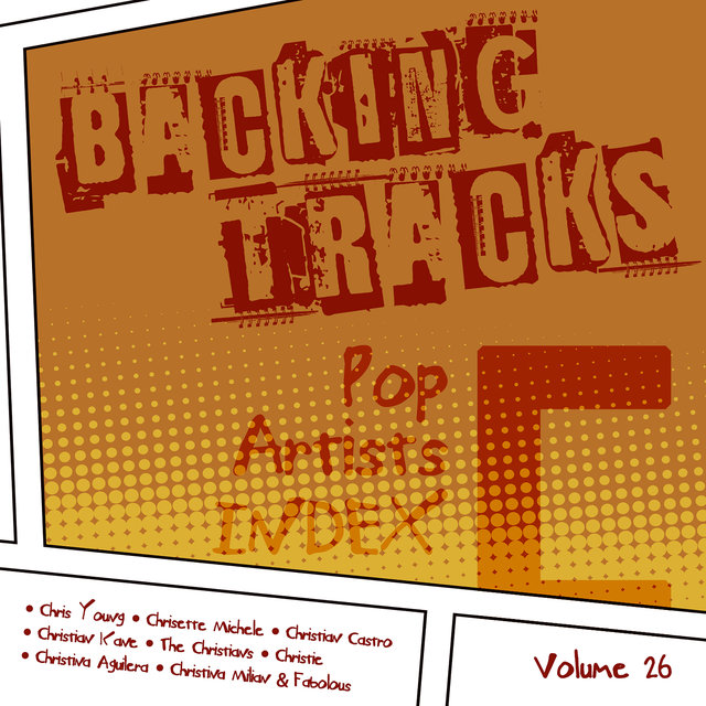 Backing Tracks / Pop Artists Index, C, (Chris Young / Chrisette Michele / Christian Castro / Christian Kane / The Christians / Christie / Christina Aguilera / Christina Milian & Fabolous), Vol. 26