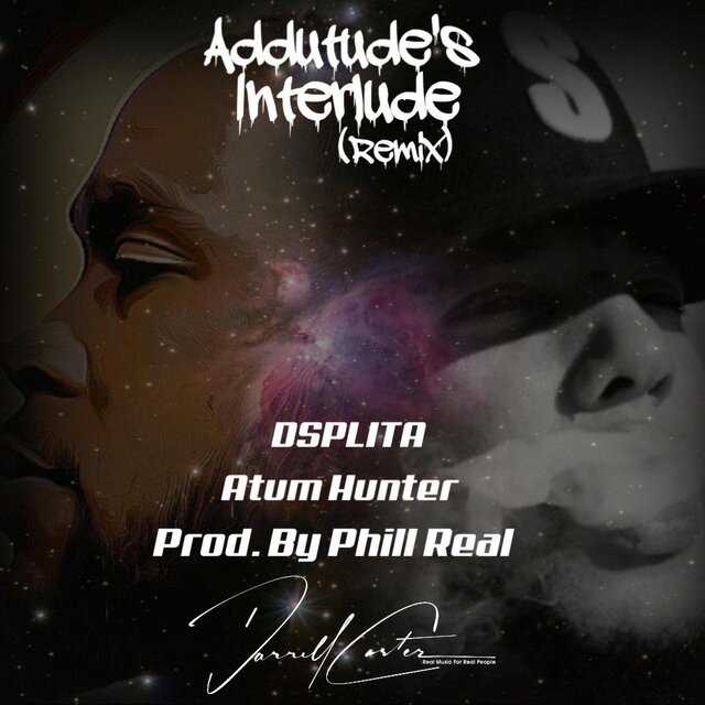 Addutude's Interlude Mix (feat. Atum Hunter & Phill Real)