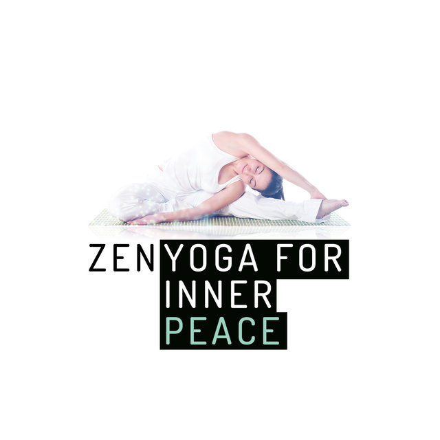 Zen: Yoga for Inner Peace