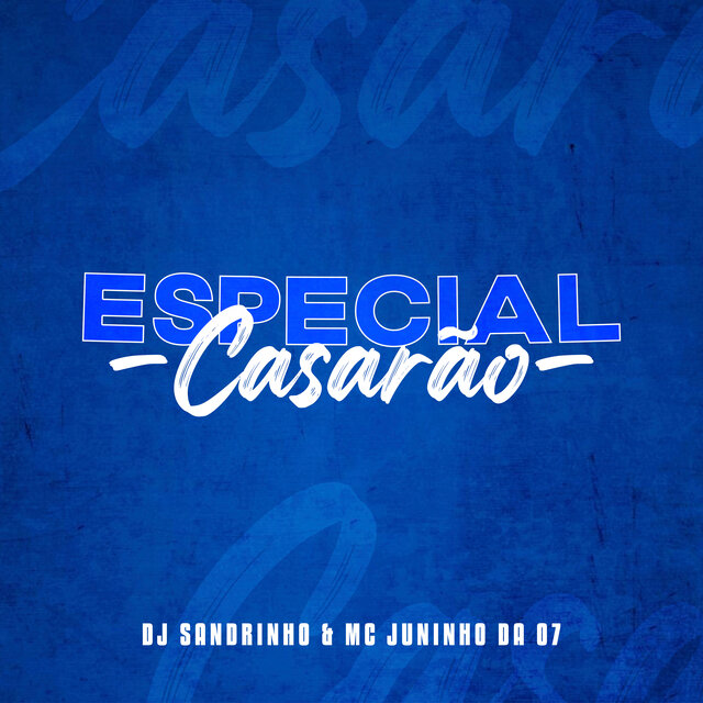 ESPECIAL CASARÃO