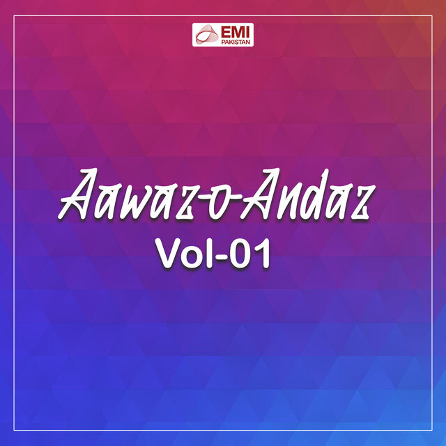 Aawaz-O-Andaz, Vol. 01