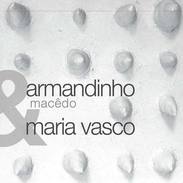 Armandinho Macêdo & Maria Vasco