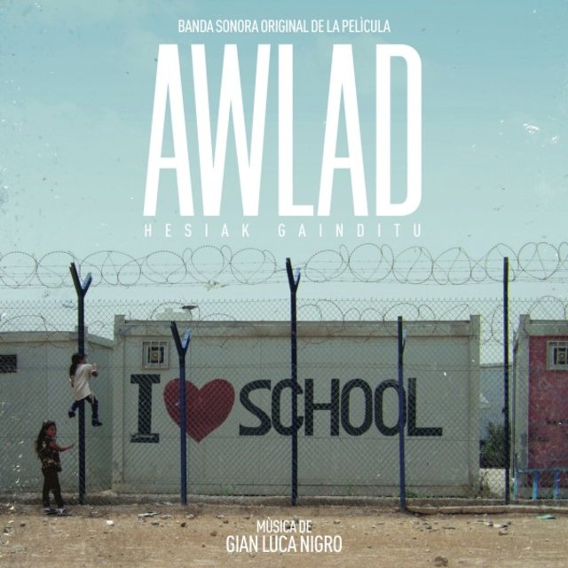 Awlad - Hesiak Gainditu (Original Motion Picture Soundtrack)