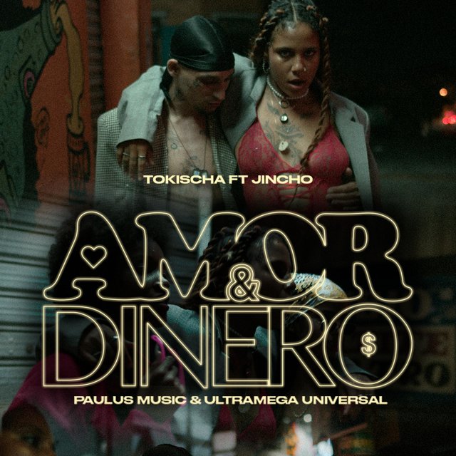 Amor & Dinero (feat. Tokischa & Jincho)