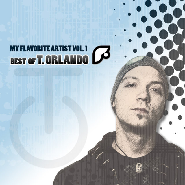 My Flavorite Artist, Vol. 1 (Best of T. Orlando)