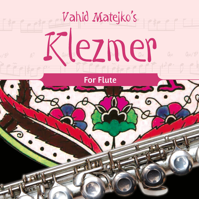 Vahid Matejko's Klezmer for Flute