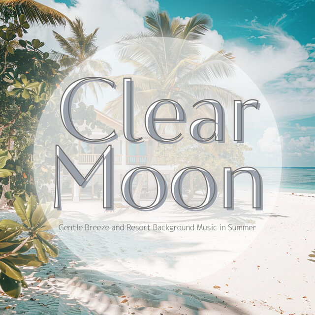 Gentle Breeze and Resort Background Music in Summer