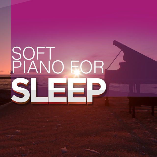 Soft Piano for Sleep