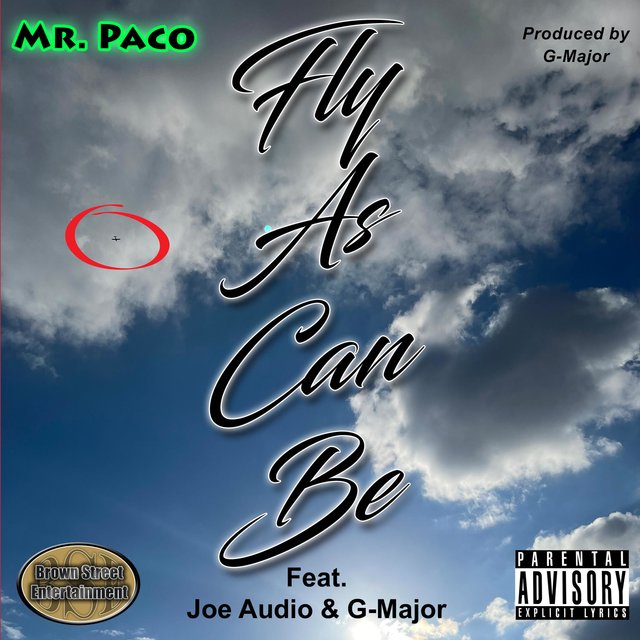 Fly As Can Be (feat. Joe Audio & Gmajor Musick)