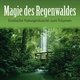 Cover art for album Magie des Regenwaldes: Exotische Naturgeräusche by Kings of Nature