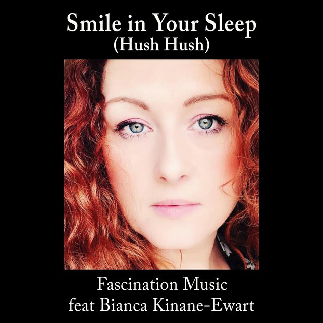 Smile In Your Sleep (Hush Hush)
