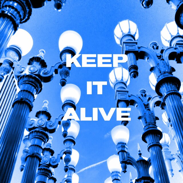 Keep It Alive