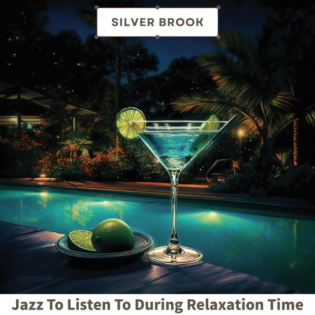 Jazz to Listen to During Relaxation Time