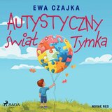 Chapter 55 - Autystyczny świat Tymka