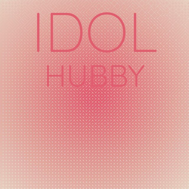 Idol Hubby