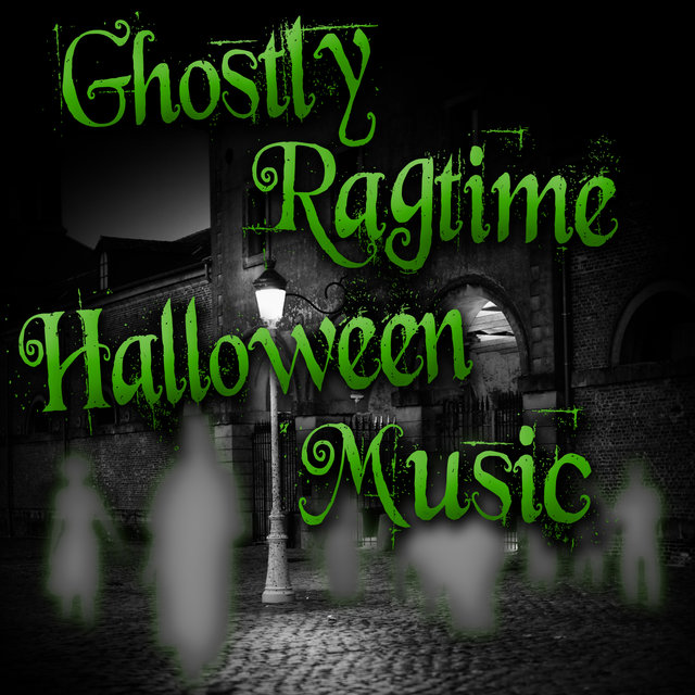 Ghostly Ragtime Halloween Music