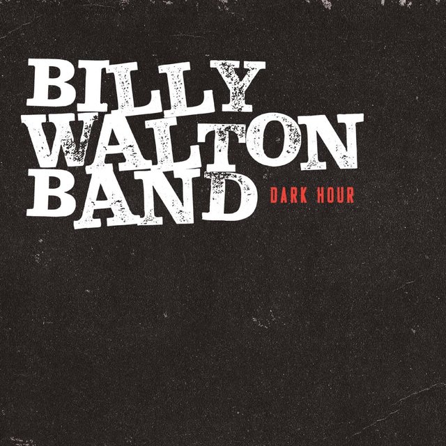 Cover art for album Dark Hour by Billy Walton Band