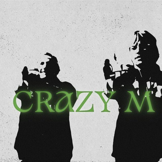 CRAZY M