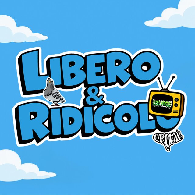 Libero e Ridicolo (feat. Paolino Bad Frog)