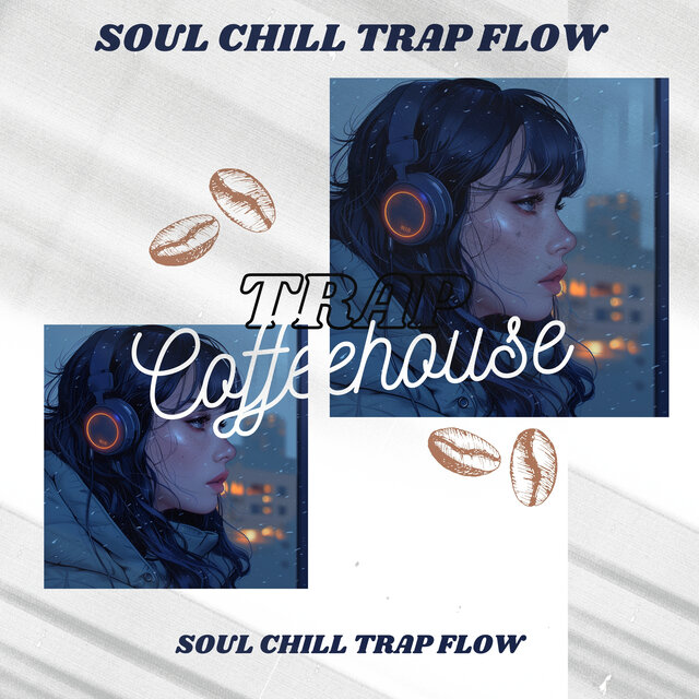 Soul Chill Trap Flow