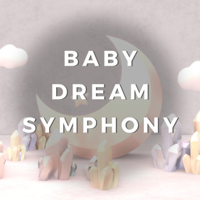 Baby Dream Symphony
