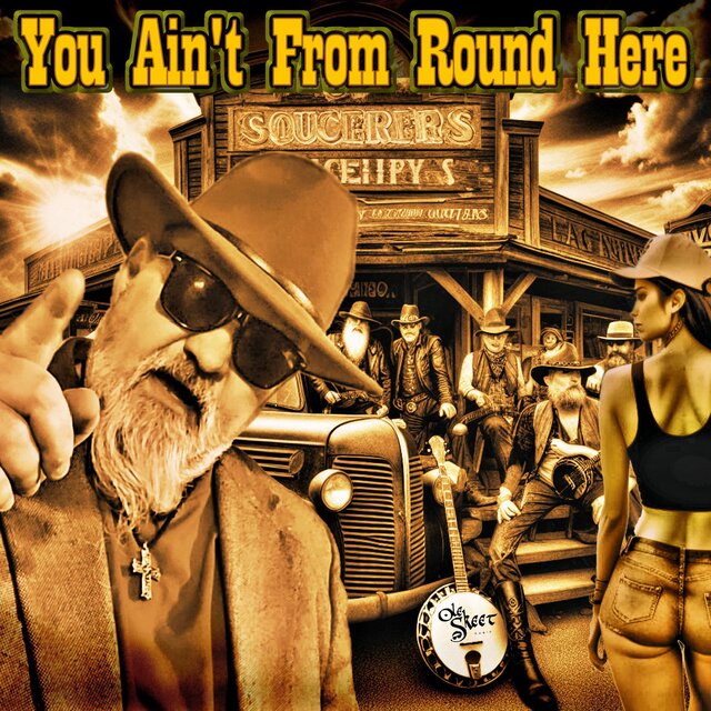 You Ain't From Round Here