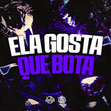 Ela Gosta Que Bota