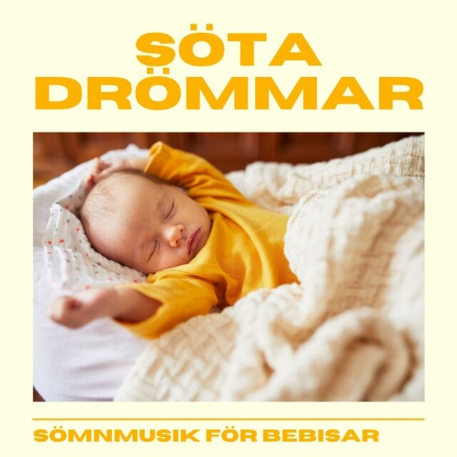 Söta Drömmar: Vaggvisor för Barn