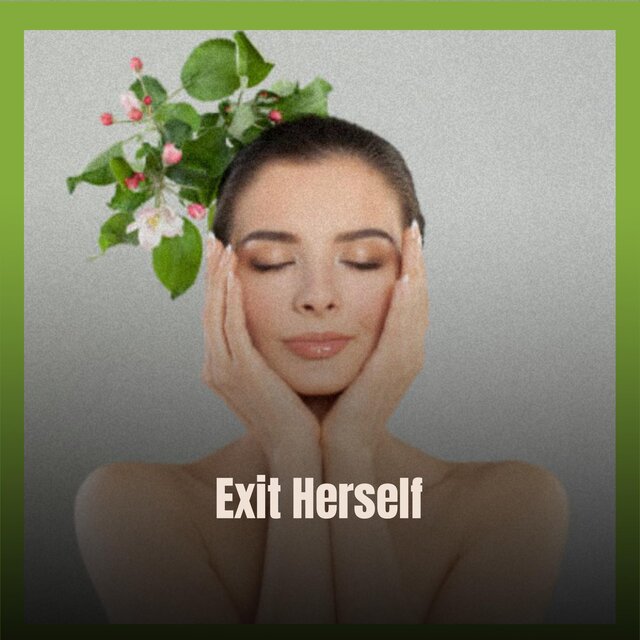 Exit Herself