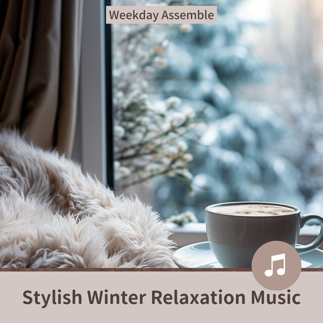 Stylish Winter Relaxation Music