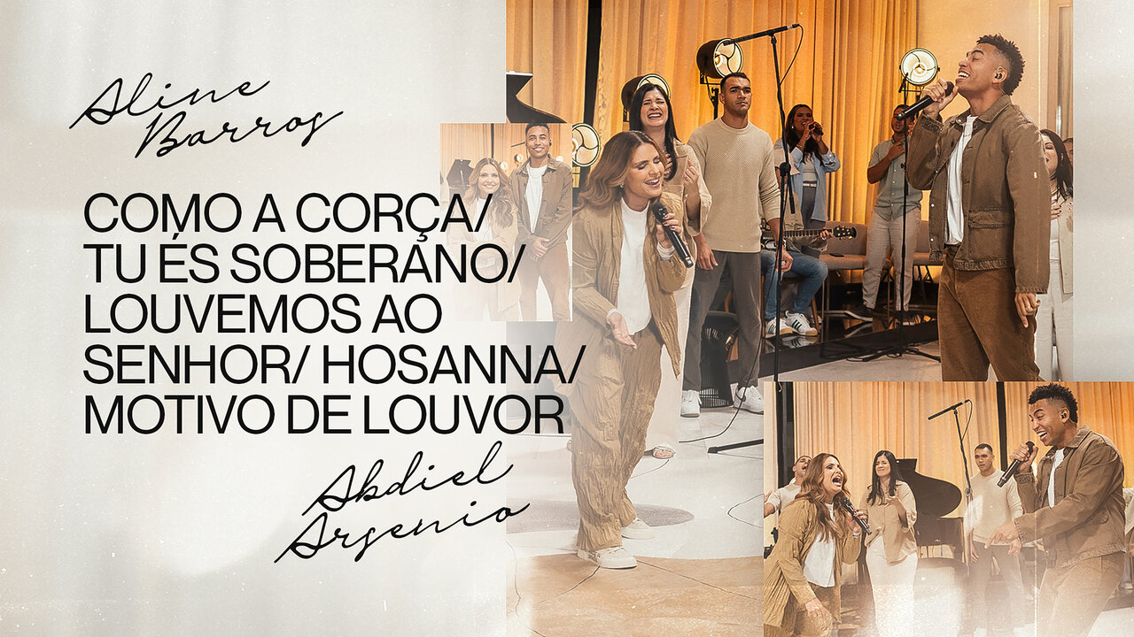 Como a corça / Tu és Soberano / Louvemos ao Senhor (Exalt The Lord Our God) / Hosanna / Motivo de louvor (Ao Vivo)