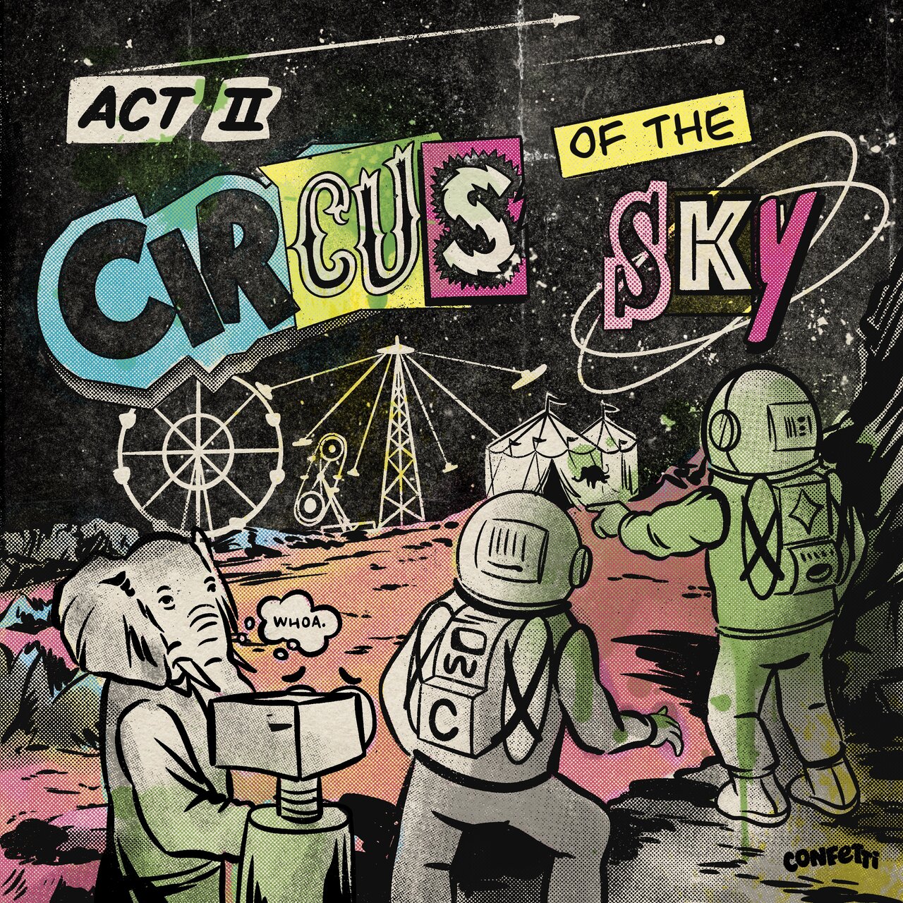 Act II: Circus Of The Sky by Confetti on TIDAL