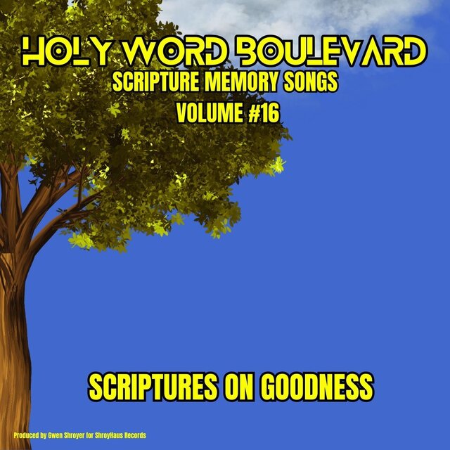 Scripture Memory Songs, Vol. 16 (Goodness)