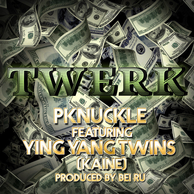Twerk (feat. Ying Yang Twins)